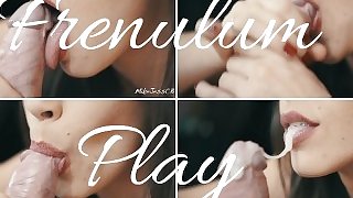 FRENULUM PLAY SHE LOVES MY GLANS